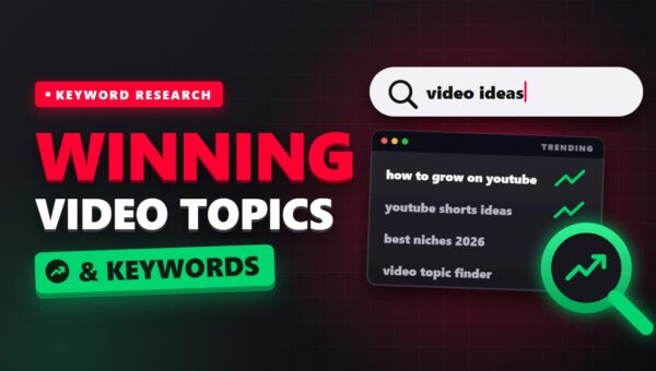 How to Find Winning YouTube Video Topics and Keywords